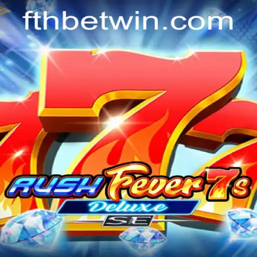 RushFever7sDeluxeSE: A Thrilling Spin on Classic Casino Fun